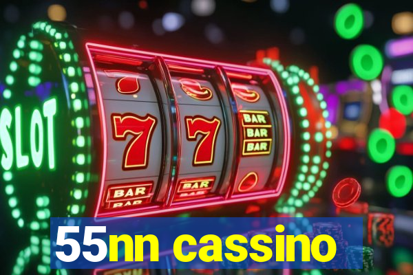 55nn cassino