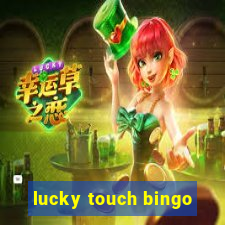 lucky touch bingo