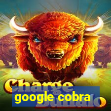 google cobra