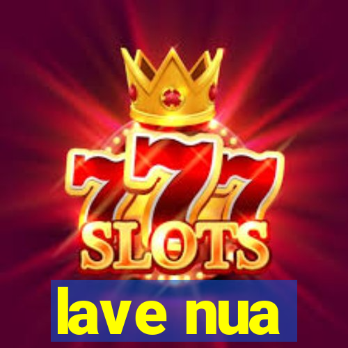 lave nua