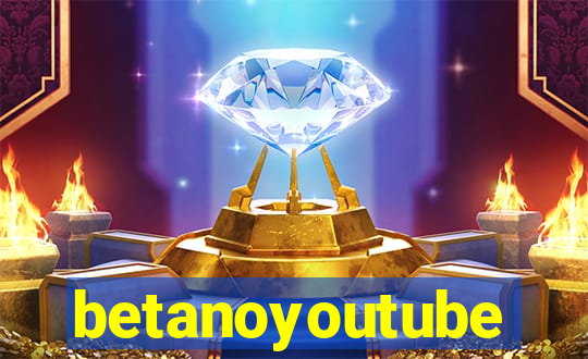 betanoyoutube