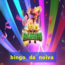 bingo da noiva para imprimir