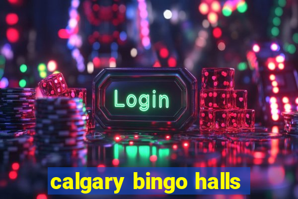 calgary bingo halls