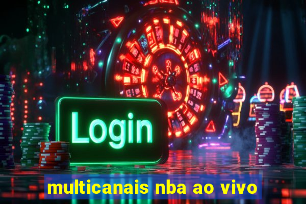 multicanais nba ao vivo