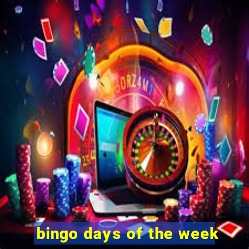 bingo days of the week