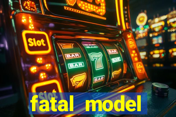 fatal model cruzeiro sp