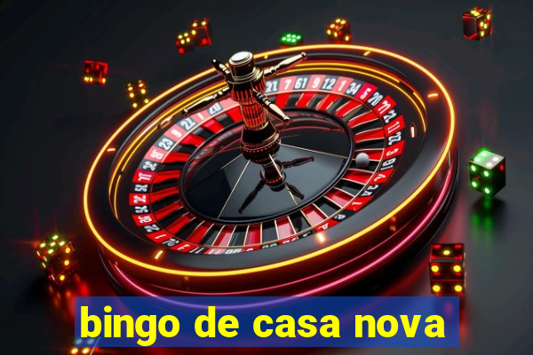 bingo de casa nova