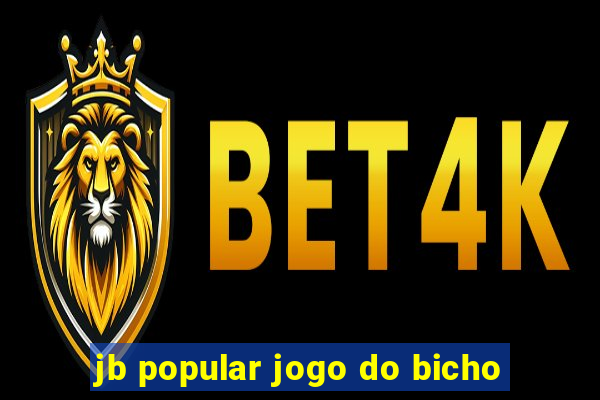 jb popular jogo do bicho