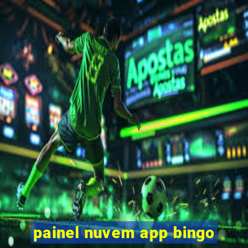 painel nuvem app bingo