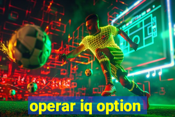 operar iq option