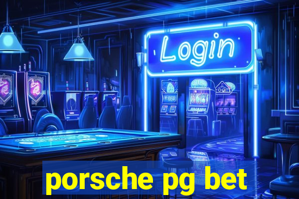 porsche pg bet