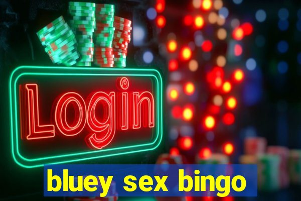 bluey sex bingo