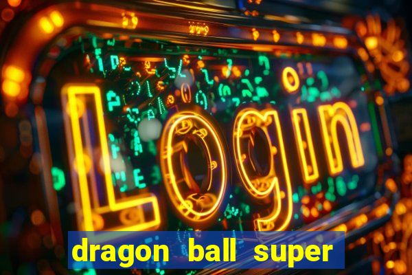 dragon ball super super hero dublado google drive