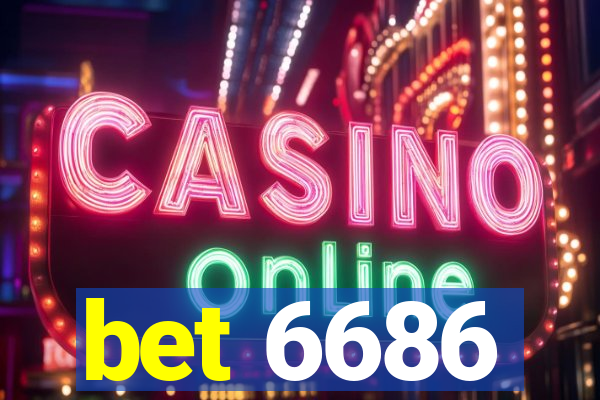 bet 6686