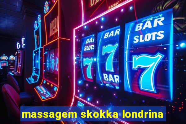 massagem skokka londrina