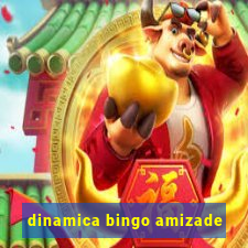 dinamica bingo amizade