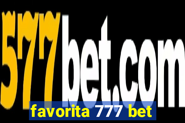 favorita 777 bet