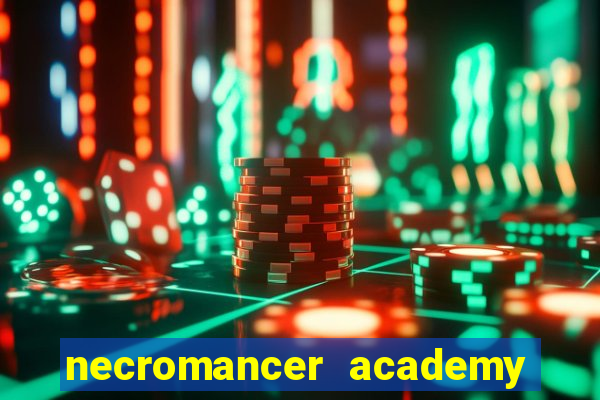 necromancer academy and the genius summoner ler