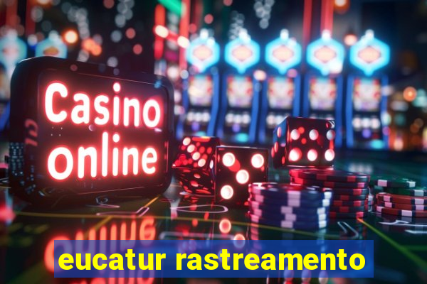 eucatur rastreamento