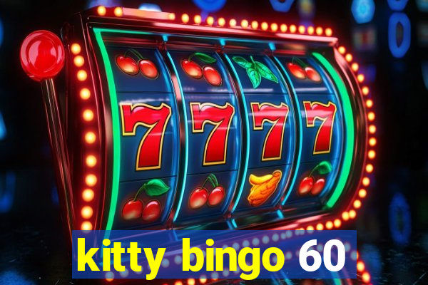 kitty bingo 60