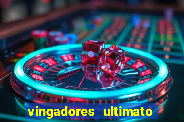 vingadores ultimato filme completo dublado google drive