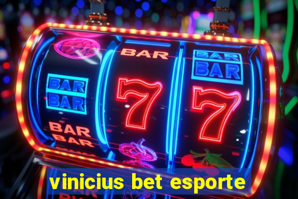 vinicius bet esporte