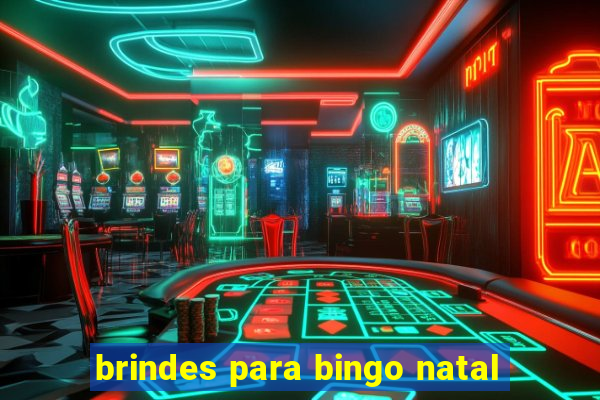 brindes para bingo natal