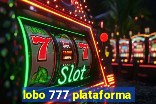 lobo 777 plataforma