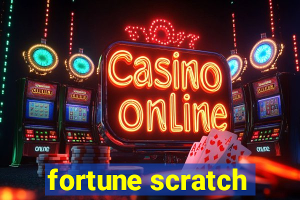 fortune scratch