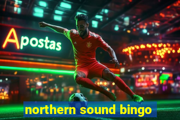 northern sound bingo