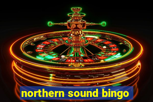 northern sound bingo