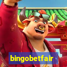 bingobetfair