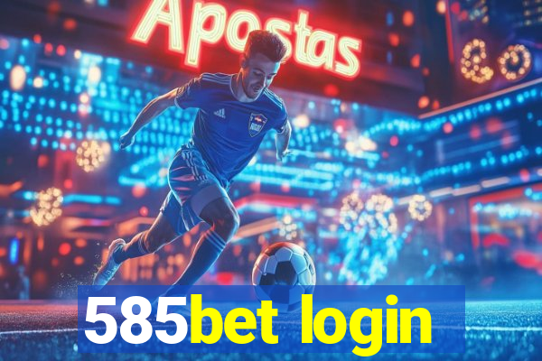 585bet login