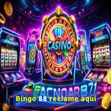 Bingo 88 reclame aqui