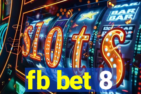 fb bet 8